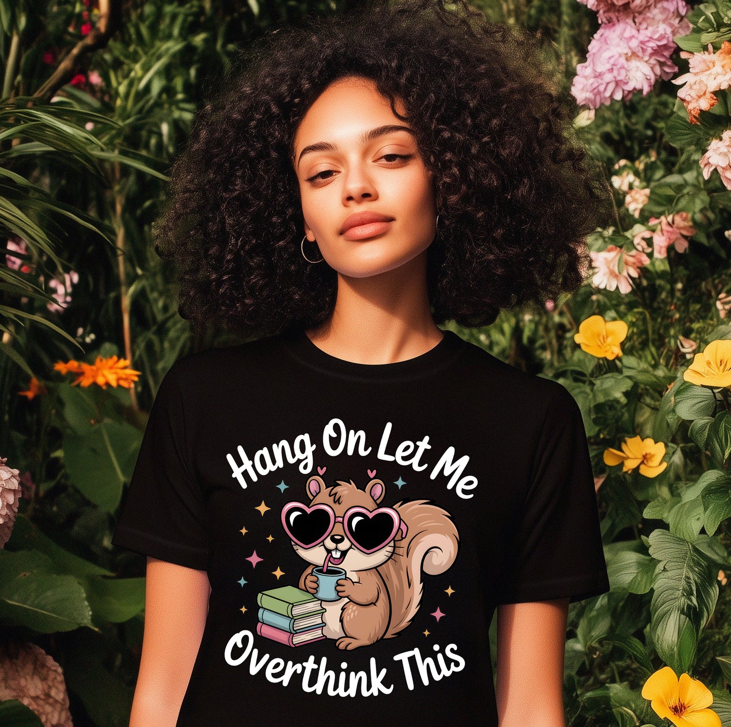 HANG ON LET ME OVERTHINK TSHIRTS
