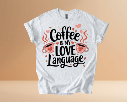 VALENTINES DAY MY LOVE LANGUAGE DESIGN TSHIRT