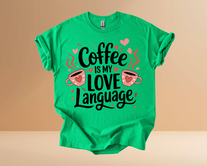 VALENTINES DAY MY LOVE LANGUAGE DESIGN TSHIRT