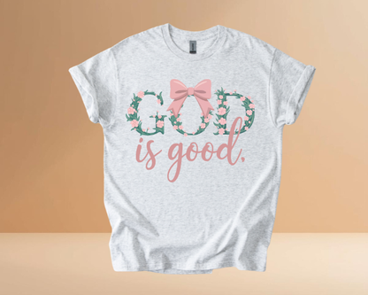 GOD IS GOOD TSHIRTS