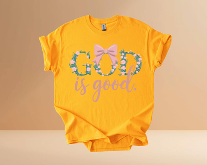 GOD IS GOOD TSHIRTS