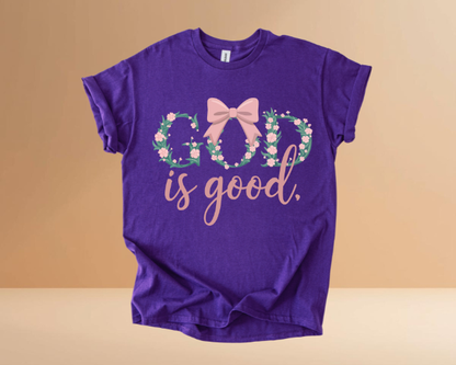 GOD IS GOOD TSHIRTS